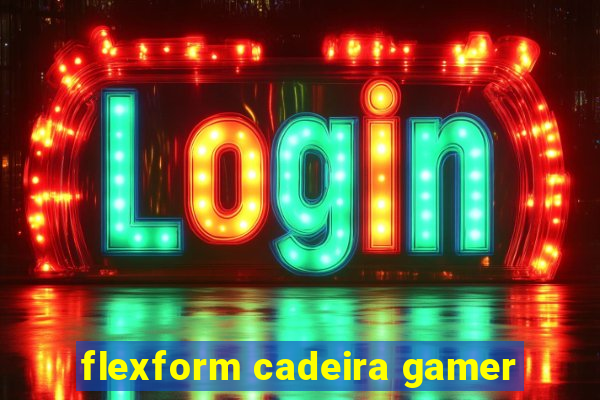 flexform cadeira gamer